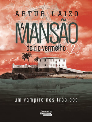 cover image of A MANSÃO DO RIO VERMELHO 2